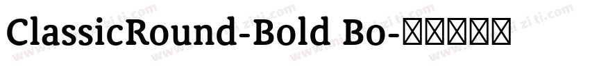 ClassicRound-Bold Bo字体转换